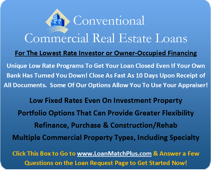 Low Rate Commercial Loans!, Get A Low Rate Conventional Commercial Real Estate Loan