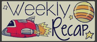 weekly recap